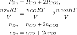 \begin{align*} P_{\ce{Zn}} &= P_{\ce{CO}} + 2P_{\ce{CO2}}, \\ \frac{n_{\ce{Zn}}RT}{V} &= \frac{n_{\ce{CO}}RT}{V}  + 2\frac{n_{\ce{CO2}}RT}{V} \\ n_{\ce{Zn}} &= n_{\ce{CO}} + 2n_{\ce{CO2}} \\ c_{\ce{Zn}} &= c_{\ce{CO}} + 2c_{\ce{CO2}} \\ \end{align*}