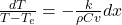 \frac{dT}{T-T_e}=-\frac{k}{\rho C v} dx