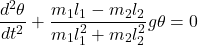 \[\frac{d^2\theta}{dt^2}+\frac{m_1l_1-m_2l_2}{m_1l_1^2+m_2l_2^2}g\theta=0\]